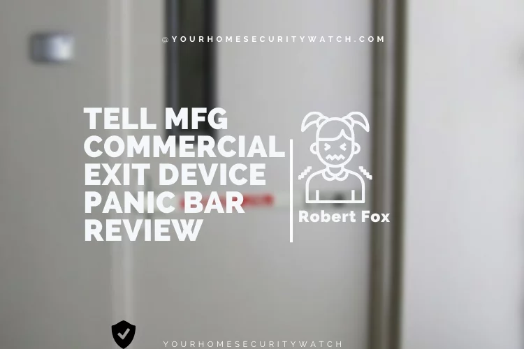 Tell Mfg Commercial Exit Device Panic Bar Review
