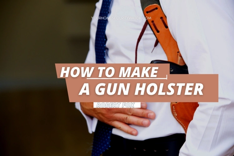 How to Make a Gun Holster