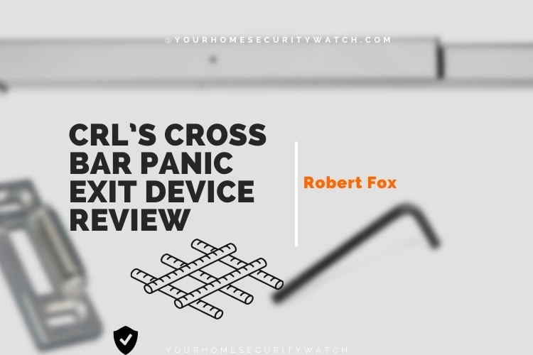 CRL’s Cross Bar Panic Exit Device Review