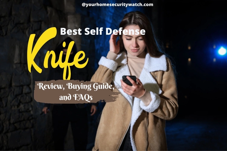 Top 9 Best Self Defense Knife Reviews 2023