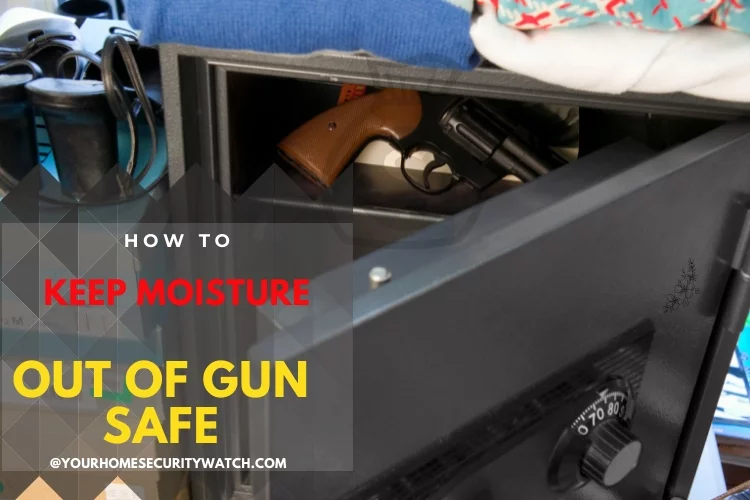 Summary of Best Ways to Keep Moisture out of Gun Safe